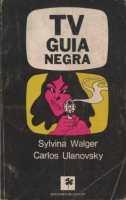 Imagen del vendedor de TV Gua Negra. Una poca de la televisin en la Argentina en otra poca a la venta por Federico Burki