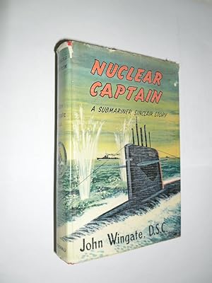 Nuclear Captain.A Submariner Sinclair Story