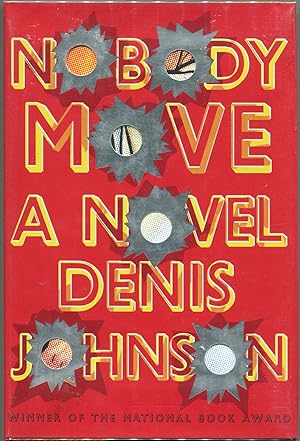 Imagen del vendedor de Nobody Move; A Novel a la venta por Evening Star Books, ABAA/ILAB