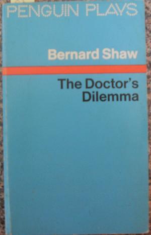 Seller image for Doctor's Dilemma, The for sale by Reading Habit