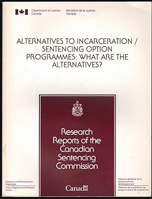 Imagen del vendedor de Alternatives to Incarceration / Sentencing Option Programmes: What are the Alternatives? a la venta por Mr Pickwick's Fine Old Books
