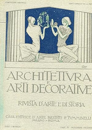 ARCHITETTURA E ARTI DECORATIVE - 1921- rivista di arte e di storia ANNO PRIMO fasc. n. 04 (novemb...