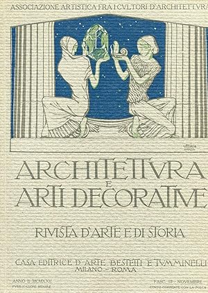 ARCHITETTURA E ARTI DECORATIVE - 1922-1923 rivista di arte e di storia ANNO SECONDO fasc. n. 03 (...