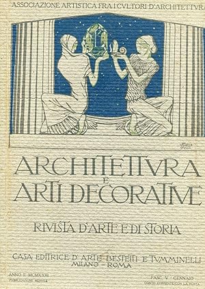 ARCHITETTURA E ARTI DECORATIVE - 1922-1923 rivista di arte e di storia ANNO SECONDO fasc. n. 05 (...