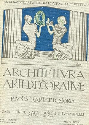 ARCHITETTURA E ARTI DECORATIVE - 1922-1923 rivista di arte e di storia ANNO SECONDO fasc. n. 11 (...