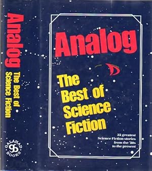 Imagen del vendedor de Analog: The Best of Science Fiction - Tiger Ride, Thinking Machine, Thin Edge, The Last Command, Balanced Ecology, Barnacle Bull, The Day is Done, Ogre, Rescue Party, Berom, Protected Species, Hero, Adam and No Eve, The Permanent Implosion, Over the Top + a la venta por Nessa Books