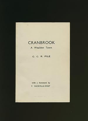 Imagen del vendedor de Cranbrook; A Wealden Town a la venta por Little Stour Books PBFA Member