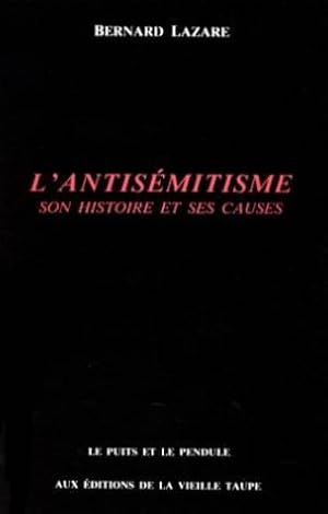 L'Antisémitisme : Son histoire et ses causes (Le Puits et le pendule)