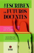 Seller image for Cmo escriben los futuros docentes. Estrategias para la mejora. for sale by Espacio Logopdico