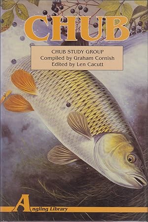 Imagen del vendedor de CHUB. COMMEMORATING TWENTY-ONE YEARS OF THE CHUB STUDY GROUP. Edited by Len Cacutt. a la venta por Coch-y-Bonddu Books Ltd