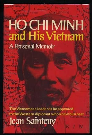 Ho Chi Minh and His Vietnam: A Personal Memoir