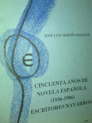 Imagen del vendedor de Cincuenta Aos De Novela Espaola 1936 - 1986. Escritores Navarros a la venta por Librera Virtual DPL