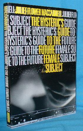 Bild des Verkufers fr The Hysteric's Guide to the Future Female Subject zum Verkauf von Alhambra Books