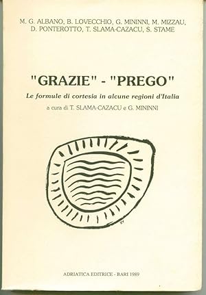 "Grazie" - "prego ": Le formule di cortesia in alcuni regioni d'Italia