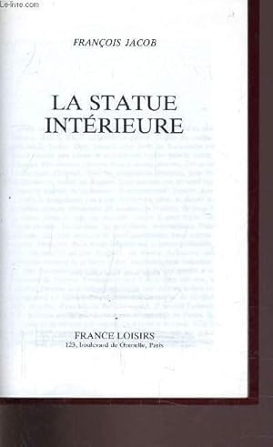 Seller image for LA STATUE INTERIEURE. for sale by Le-Livre