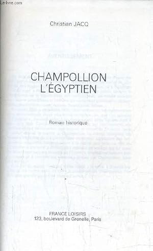 Seller image for CHAMPOLLION L'EGYPTIEN. for sale by Le-Livre
