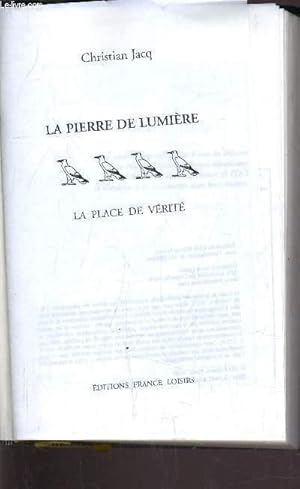 Immagine del venditore per LA PIERRE DE LUMIERE - TOME 4 : LA PLACE DE VERITE. venduto da Le-Livre