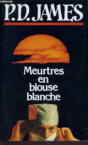Seller image for MEURTRES EN BLOUSE BLANCHE. for sale by Le-Livre
