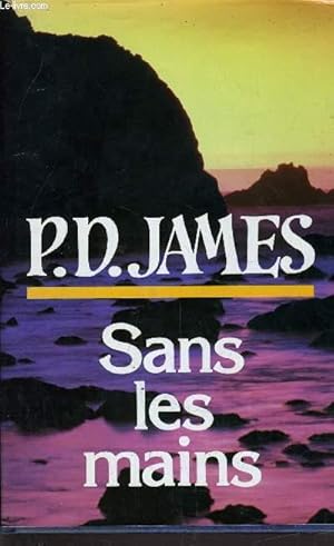 Seller image for SANS LES MAINS. for sale by Le-Livre