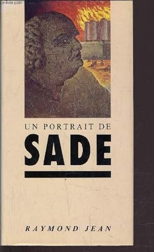 Image du vendeur pour UN PORTRAIT DE SADE. mis en vente par Le-Livre