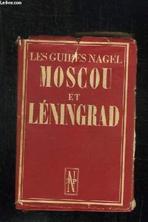 Image du vendeur pour LES GUIDES NAGEL MOSCOU ET LENINGRAD. 1er EDITION. mis en vente par Le-Livre