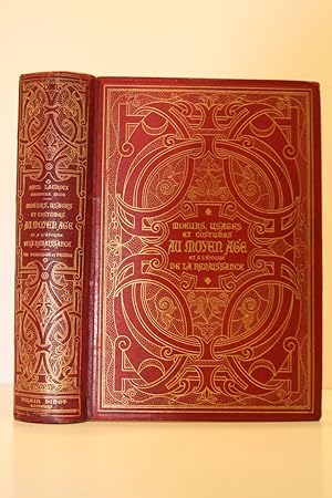 Moeurs, usages et costumes au Moyen Age et à l'époque de la Renaissance. Troisième édition.