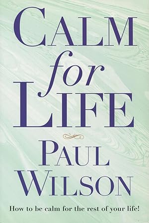 Seller image for Calm For Life for sale by Kenneth A. Himber