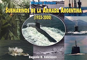 SUBMARINOS DE LA ARMADA ARGENTINA 1933 - 2000