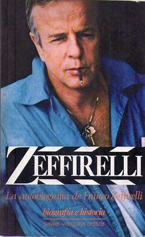 ZEFFIRELLI. La autobiografía de Franco Zeffirelli