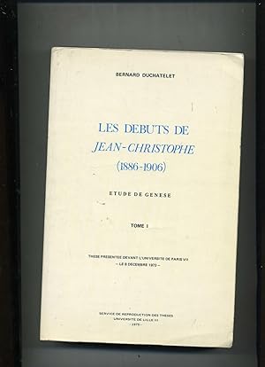 LES DEBUTS DE JEAN-CHRISTOPHE (1886-1906). Etude de Genèse. Thèse de Paris VII du 3 décembre 1973...