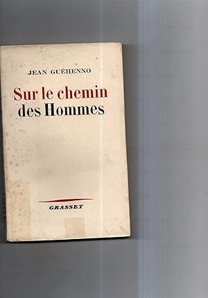 SUR LE CHEMIN DES HOMMES.