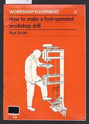 How to Operate a Foot - Operated Workshop Drill : Workshop Equipment #2