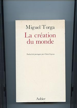 Bild des Verkufers fr LA CRATION DU MONDE. Traduit du portugais par Claire Cayron. zum Verkauf von Librairie CLERC