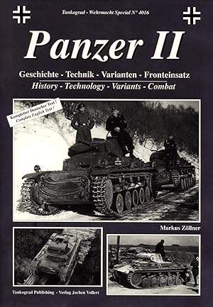 Seller image for Panzer II: History, Technology, Variants, Combat := Geschichte - Technik - Varianten - Fronteinsatz (Tankograd Wehrmacht Special No. 4016) for sale by Masalai Press