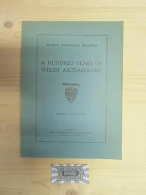 Imagen del vendedor de A hundred years Welsh Archaeology. Centenary Volume, 1846 - 1946. a la venta por Druckwaren Antiquariat