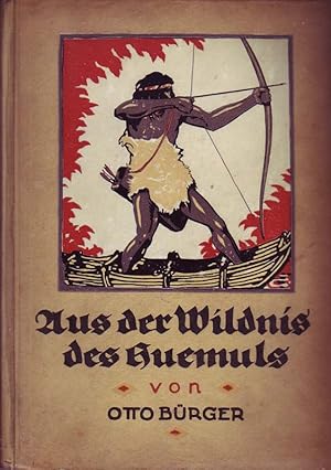 Imagen del vendedor de Aus der Wildnis des Huemuls a la venta por Online-Buchversand  Die Eule