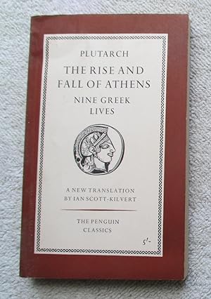 Seller image for The Rise and Fall of Athens: Nine Greek Lives for sale by Glenbower Books