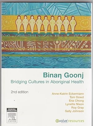 Imagen del vendedor de BINAN GOONJ. Bridging Cultures in Aboriginal Health. a la venta por BOOK NOW