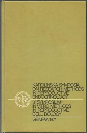 Seller image for In Vitro Methods in Reproductive Cell Biology: Transactions of the Third Symposium Held in Geneva on January 25-27, 1971 for sale by Lincbook