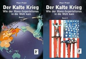 Seller image for Der Kalte Krieg : Wie der Mono-Imperialismus in die Welt kam. 2 Bnde for sale by AHA-BUCH GmbH
