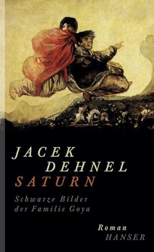 Image du vendeur pour Saturn. Schwarze Bilder der Familie Goya mis en vente par Rheinberg-Buch Andreas Meier eK