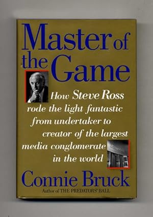 Image du vendeur pour Master of the Game: Steve Ross and the Creation of Time Warner - 1st Edition/1st Printing mis en vente par Books Tell You Why  -  ABAA/ILAB