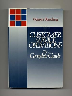 Seller image for Customer Service Operations: The Complete Guide - 1st Edition/1st Printing for sale by Books Tell You Why  -  ABAA/ILAB