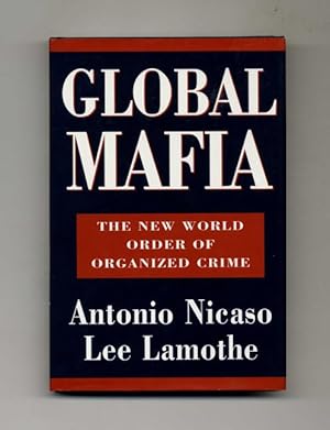 Bild des Verkufers fr Global Mafia: The New World Order of Organized Crime - 1st Edition/1st Printing zum Verkauf von Books Tell You Why  -  ABAA/ILAB
