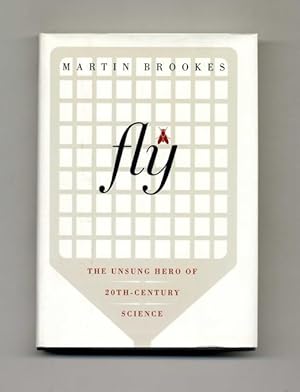 Bild des Verkufers fr Fly: The Unsung Hero of 20th-Century Science - 1st Edition/1st Printing zum Verkauf von Books Tell You Why  -  ABAA/ILAB