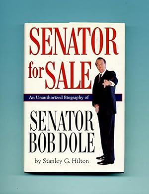 Bild des Verkufers fr Senator for Sale: An Unauthorized Biography of Senator Bob Dole - 1st Edition/1st Printing zum Verkauf von Books Tell You Why  -  ABAA/ILAB