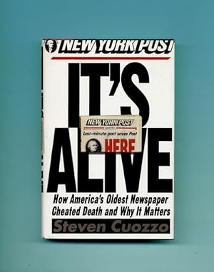 Seller image for It's Alive: How America's Oldest Newspaper Cheated Death and Why It Matters - 1st Edition/1st Printing for sale by Books Tell You Why  -  ABAA/ILAB