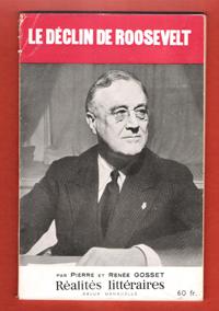 Les Secrets de La paix Manquée III : Le Déclin De Roosevelt