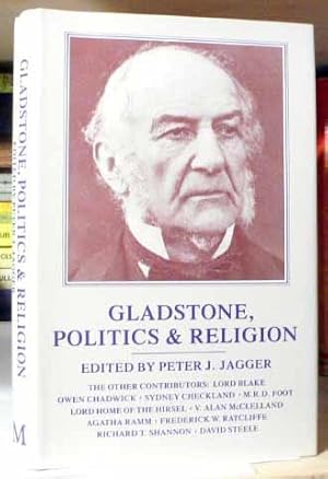 Gladstone, Politics and Religion : A Collection of Founder's Day Lectures Delivered at St. Deinio...