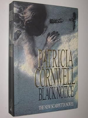 Image du vendeur pour Black Notice - Scarpetta Series mis en vente par Manyhills Books